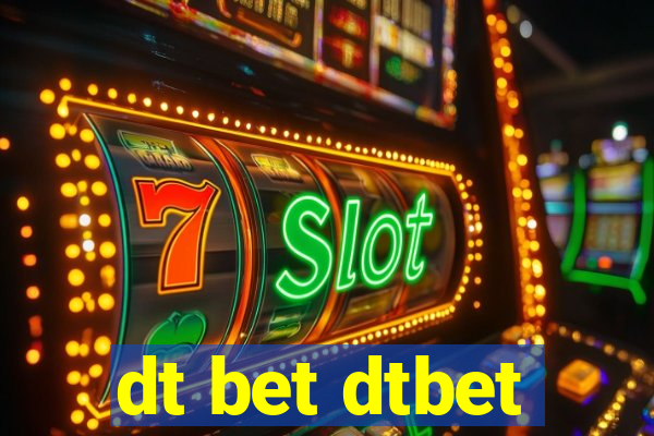 dt bet dtbet